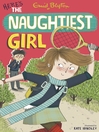 Here's the Naughtiest Girl (eBook): Naughtiest Girl Series, Book 4